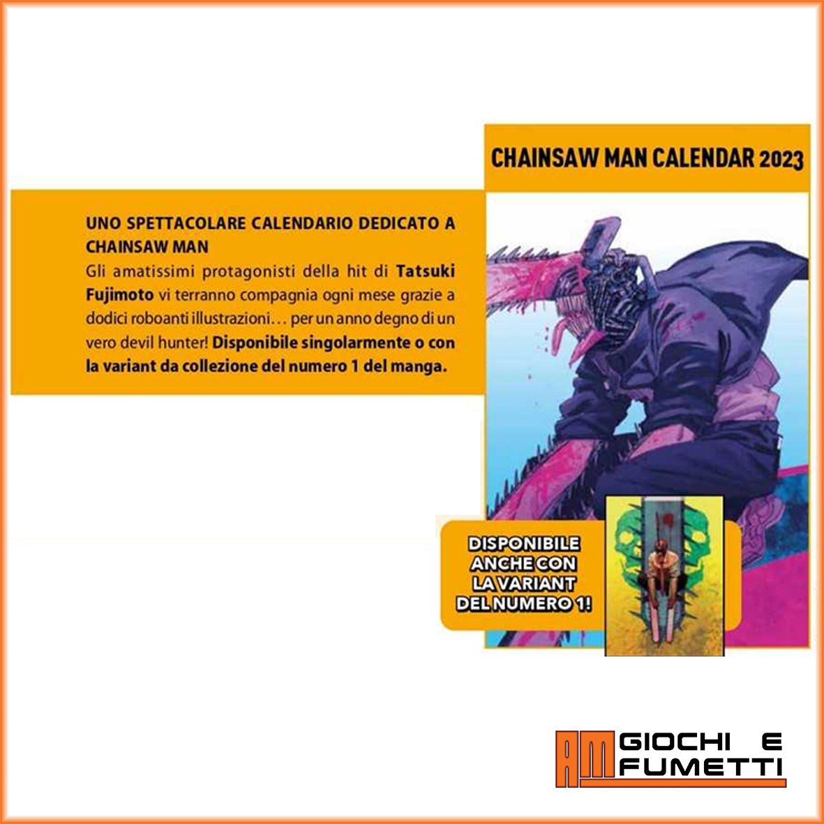 Chainsaw Man 1 Variant + calendario 2023 AM GIOCHI E FUMETTI