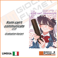 Komi can’t communicate n.37 - Graduation Variant (Pre-vendita)