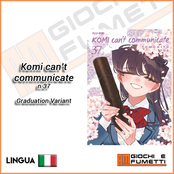 Komi can’t communicate n.37 - Graduation Variant (Pre-vendita)